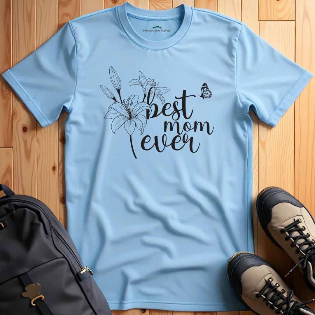 Best Mom Ever T-Shirt