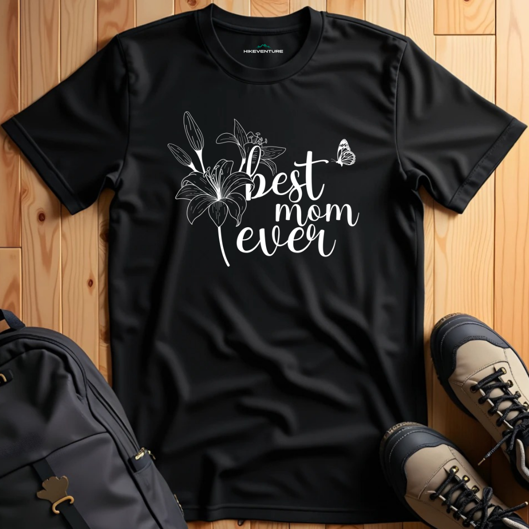 Best Mom Ever T-Shirt