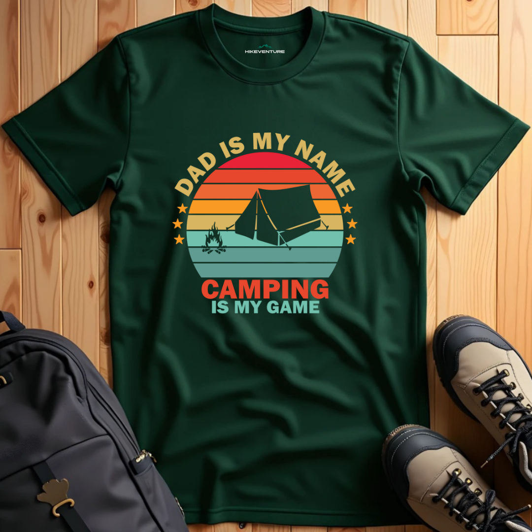 Dad is My Name- Camping is My Game T-Shirt