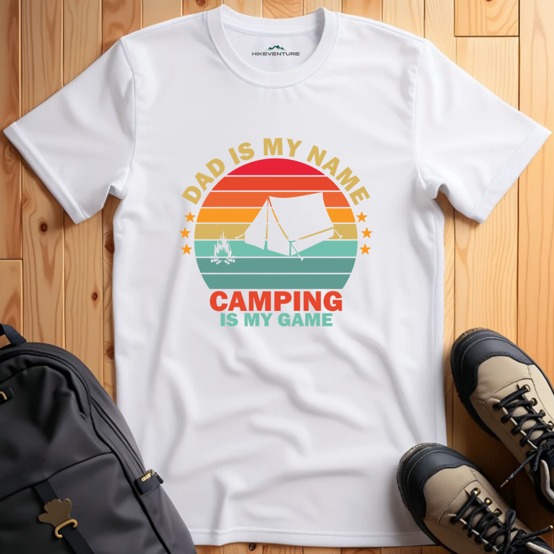 Dad is My Name- Camping is My Game T-Shirt