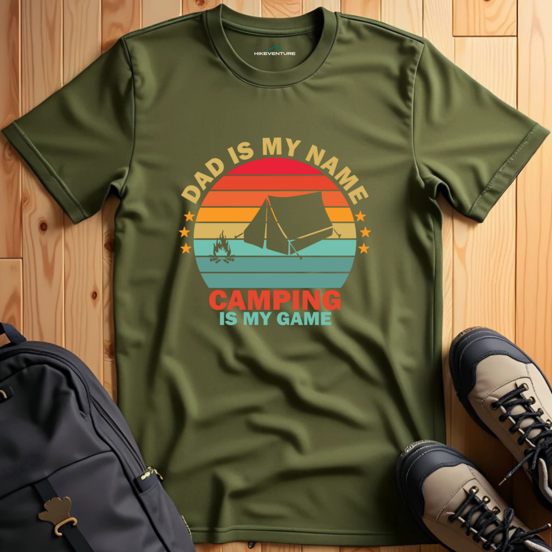 Dad is My Name- Camping is My Game T-Shirt