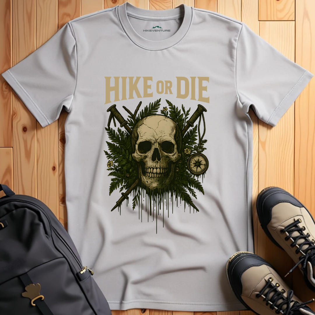 Hike or Die T-Shirt