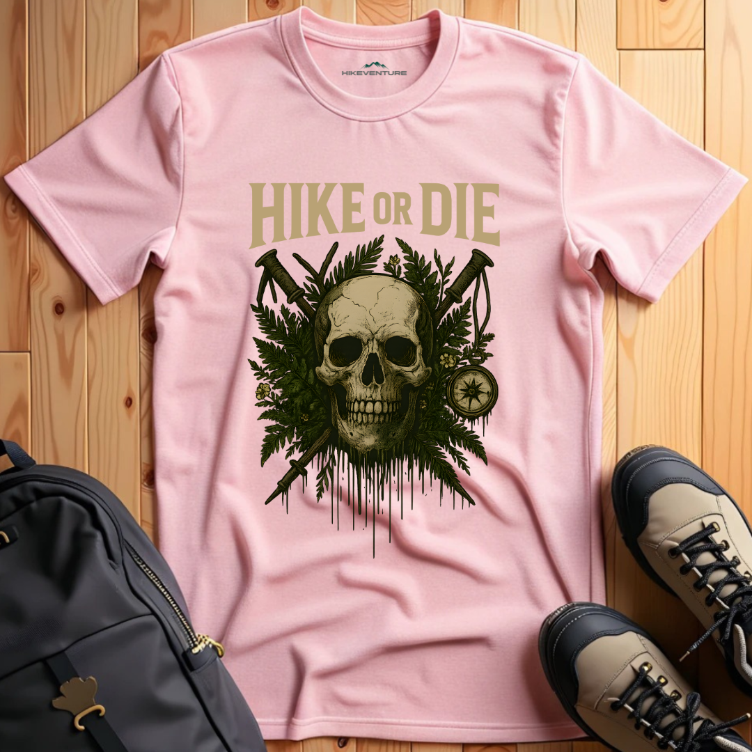Hike or Die T-Shirt