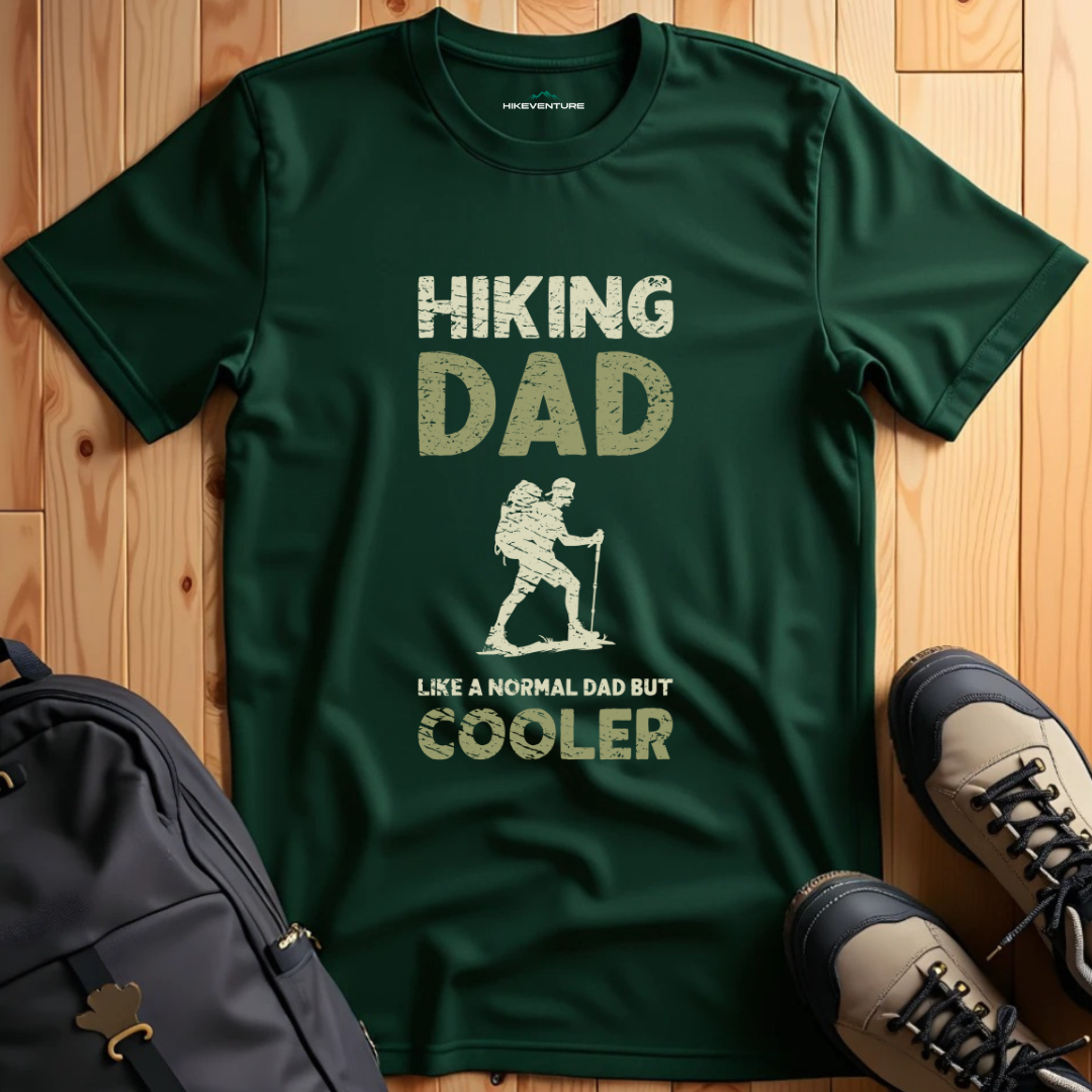 Hiking Dad- Like a Normal Dad but Cooler T-Shirt