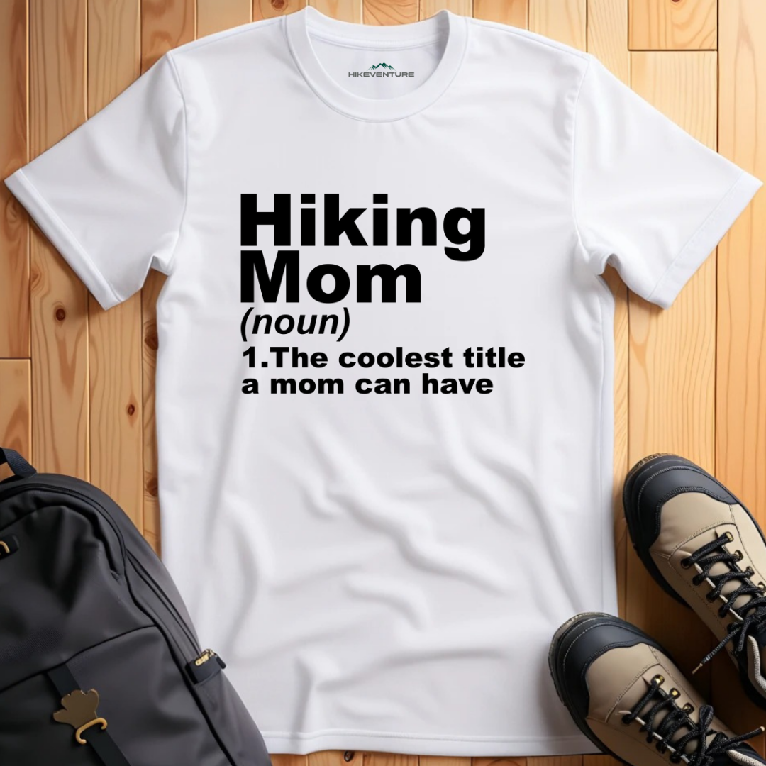Hiking Mom Definition T-Shirt