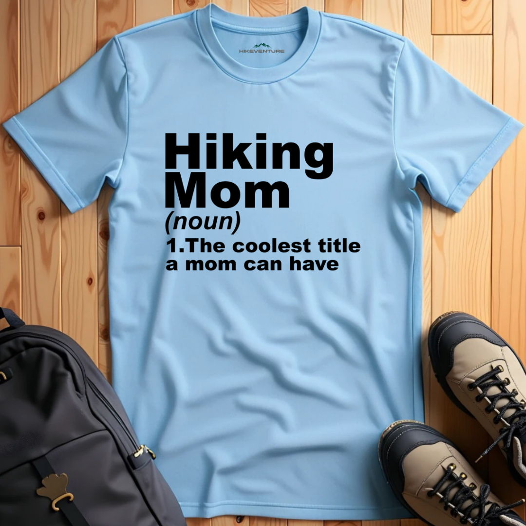 Hiking Mom Definition T-Shirt
