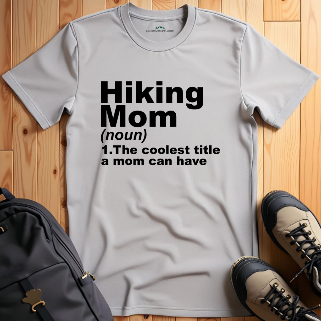Hiking Mom Definition T-Shirt