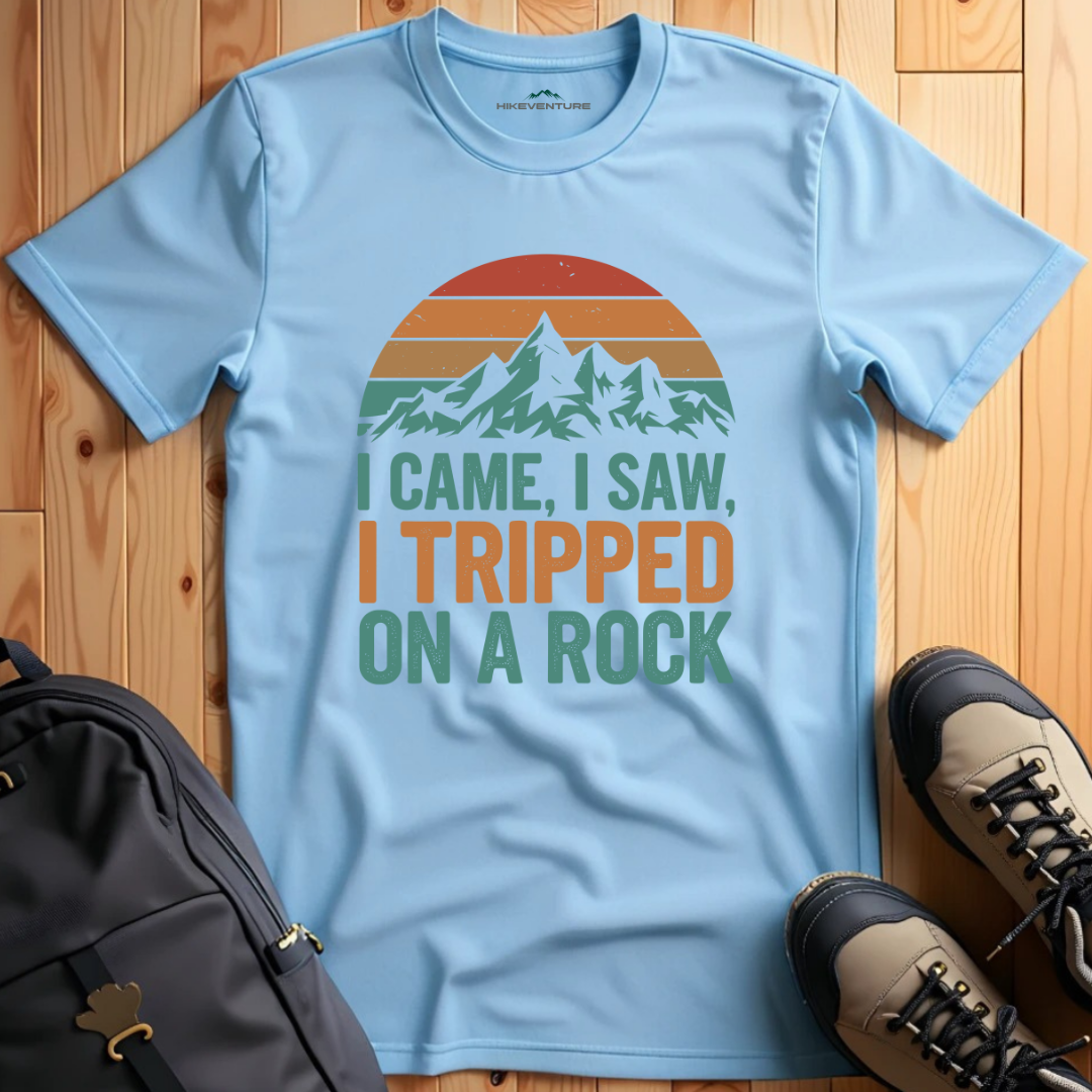 I Came, I Saw, I Tripped on a Rock T-Shirt
