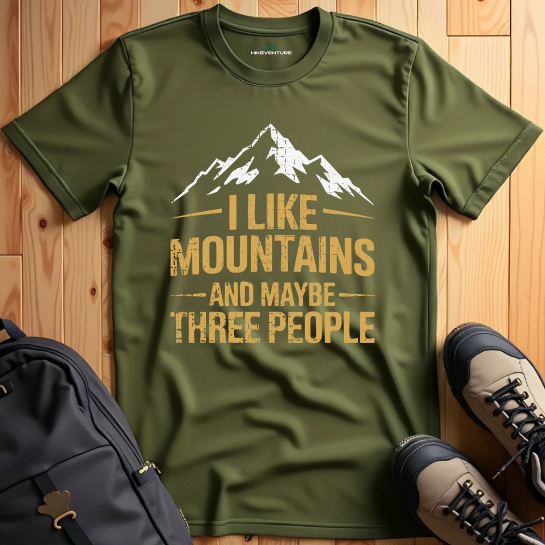 I Like Mountains and Maybe 3 People T-Shirt