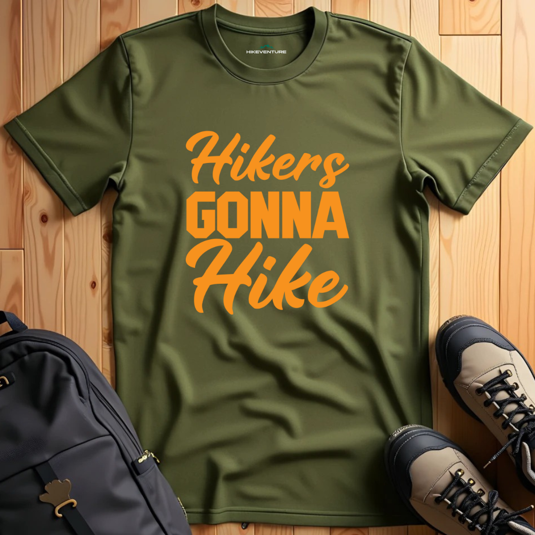 Hikers Gonna Hike T-Shirt