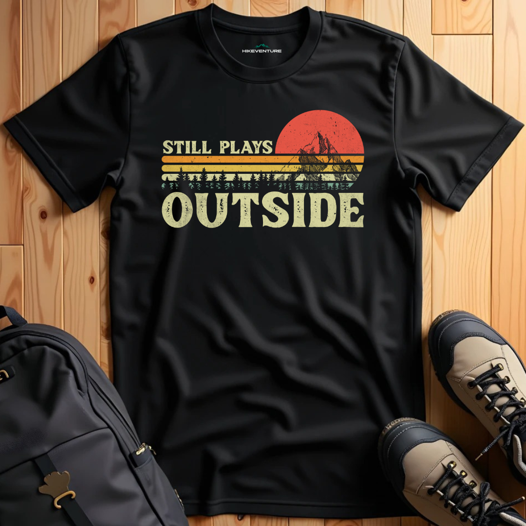 Still Plays Outside T-Shirt