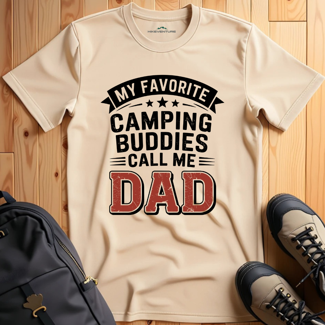 My Favorite Camping Buddies Call Me Dad T-Shirt