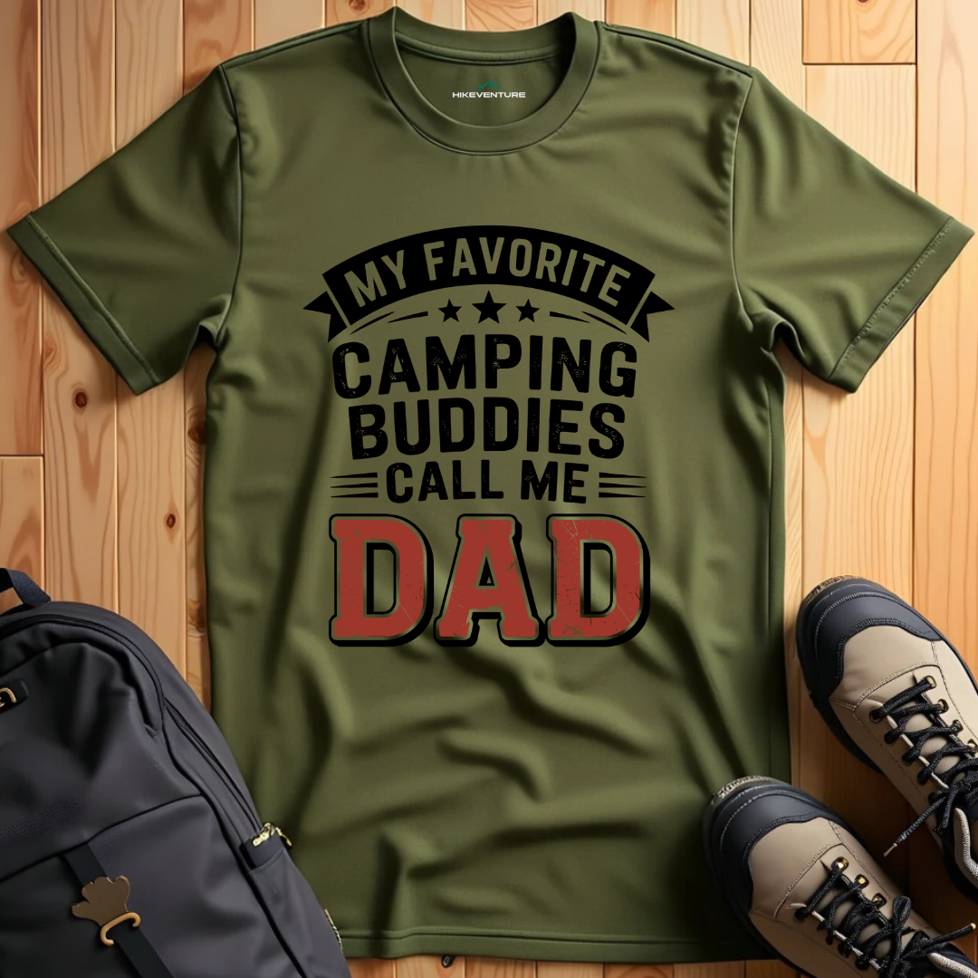 My Favorite Camping Buddies Call Me Dad T-Shirt
