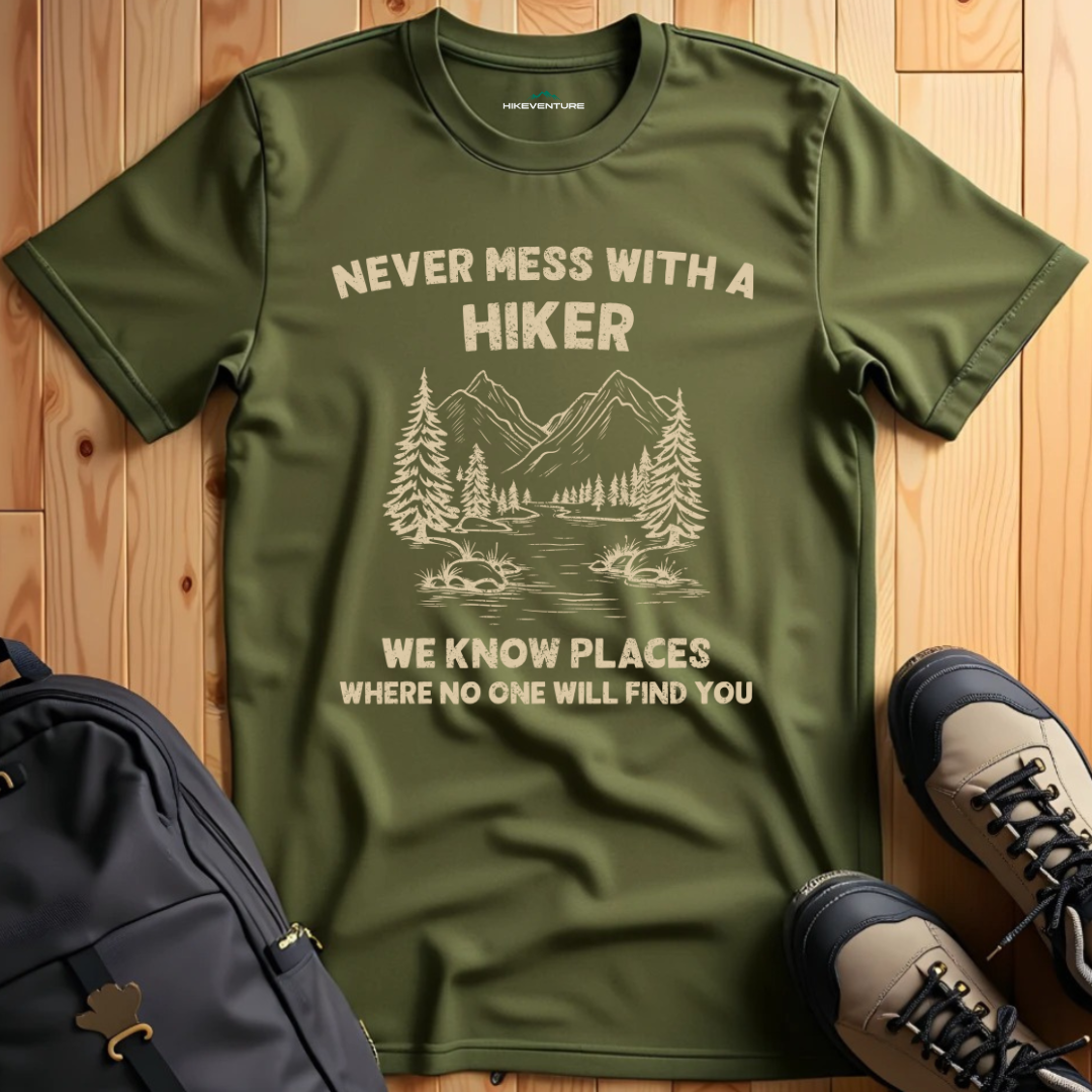 Never Mess With a Hiker T-Shirt