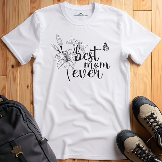 Best Mom Ever T-Shirt