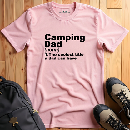 Camping Dad Definition T-Shirt