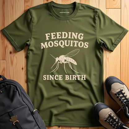 Feeding Mosquitos Since Birth T-Shirt
