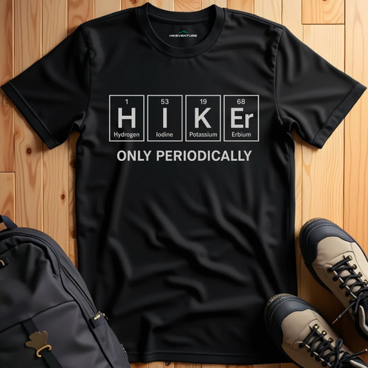 Hiker Only Periodically T-Shirt
