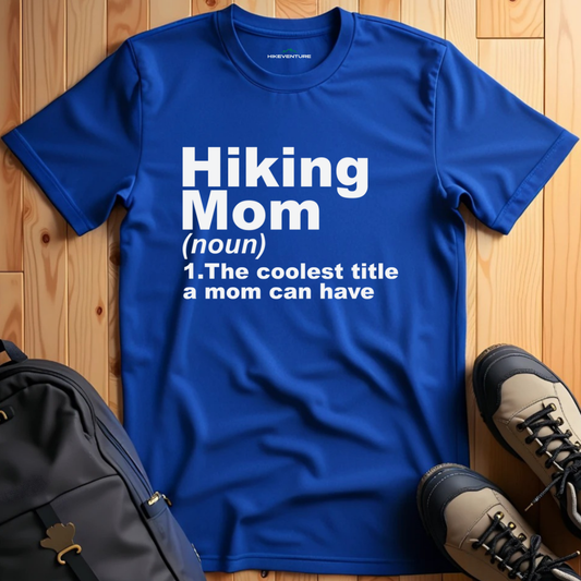 Hiking Mom Definition T-Shirt