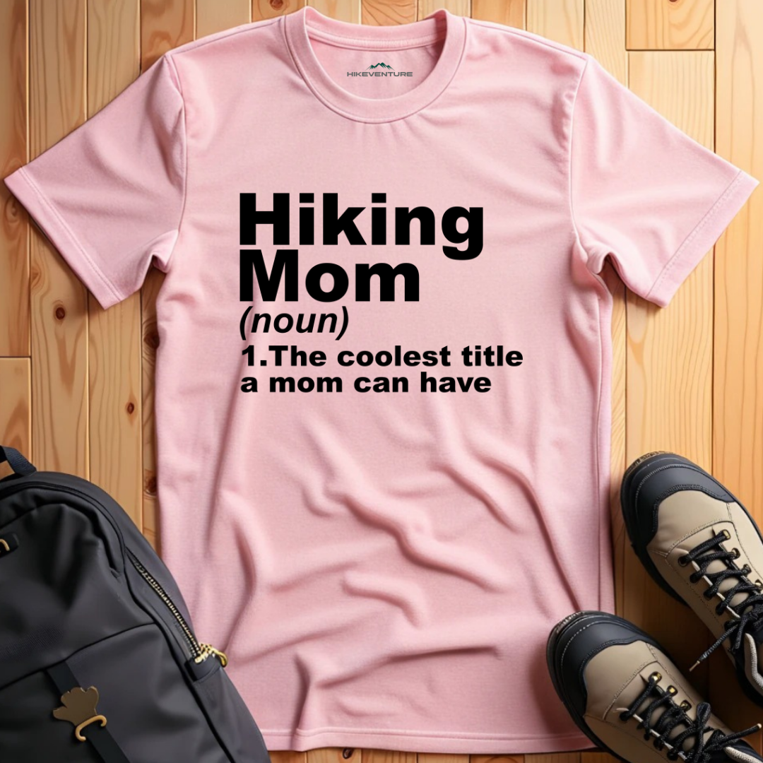 Hiking Mom Definition T-Shirt
