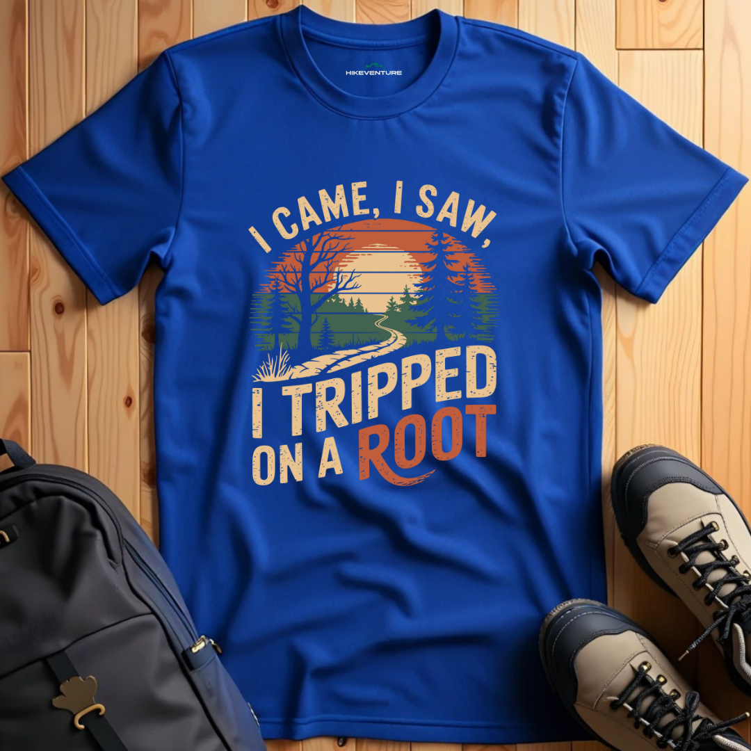 I Came, I Saw, I Tripped on a Root T-Shirt