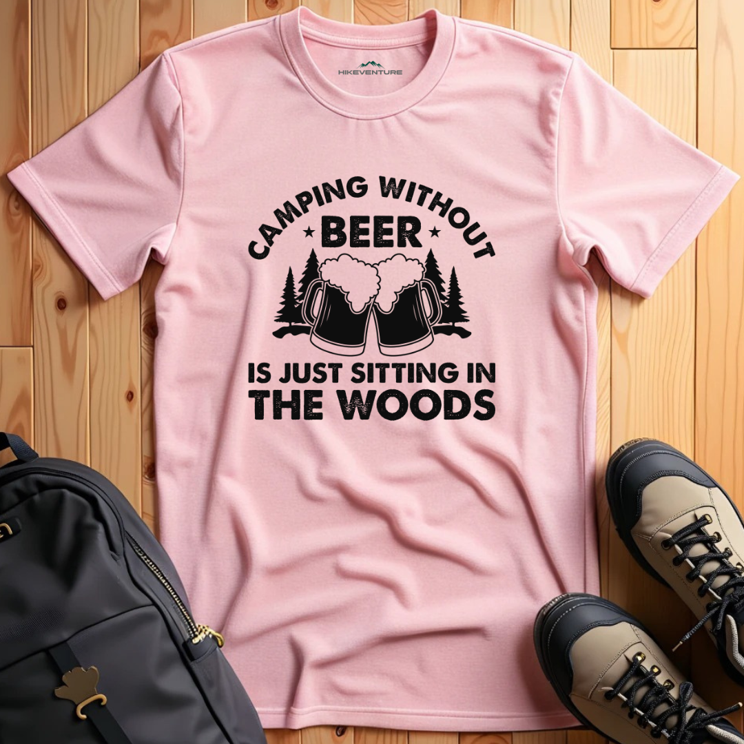 Camping Without Beer  T-Shirt