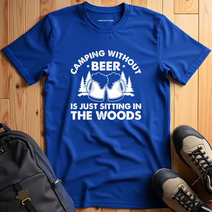 Camping Without Beer  T-Shirt