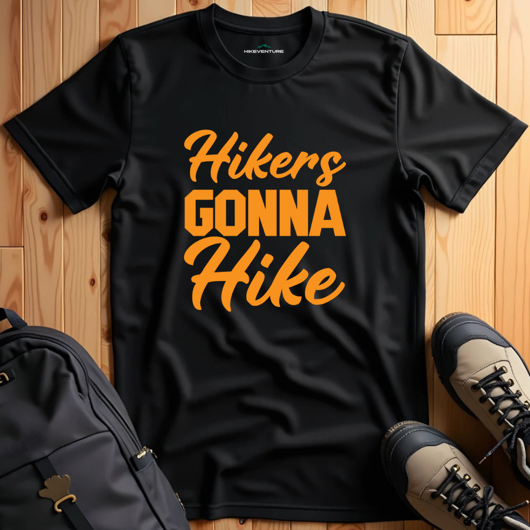 Hikers Gonna Hike T-Shirt