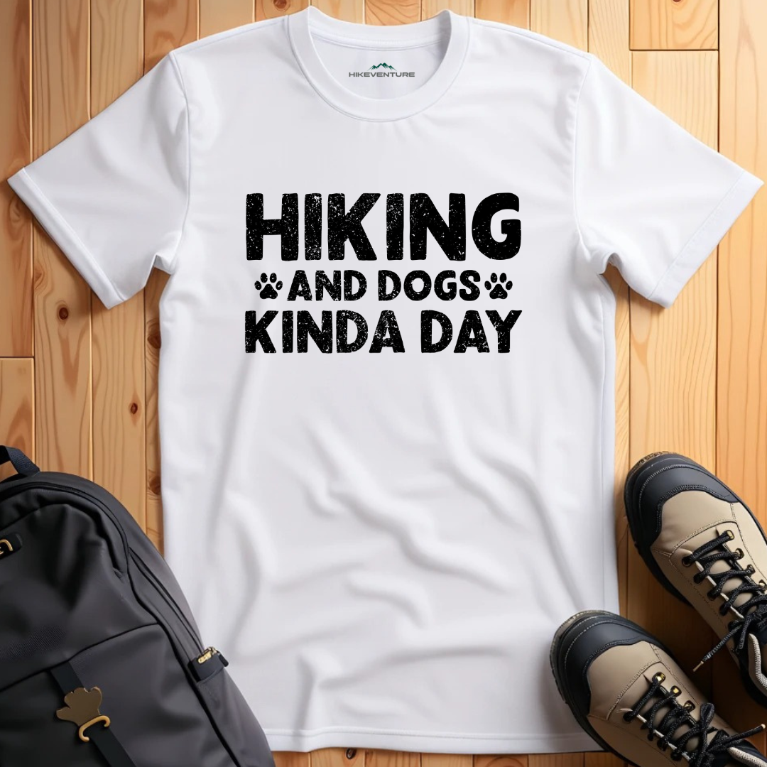 Hiking and Dogs Kinda Day T-Shirt