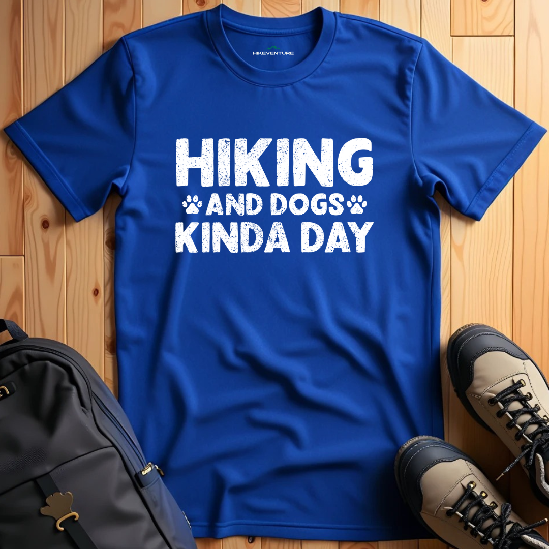 Hiking and Dogs Kinda Day T-Shirt