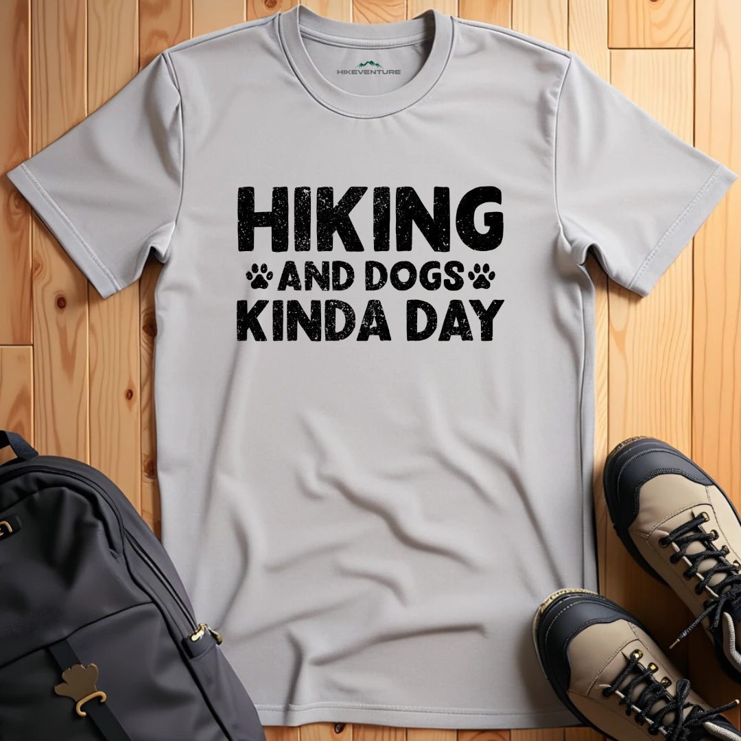 Hiking and Dogs Kinda Day T-Shirt