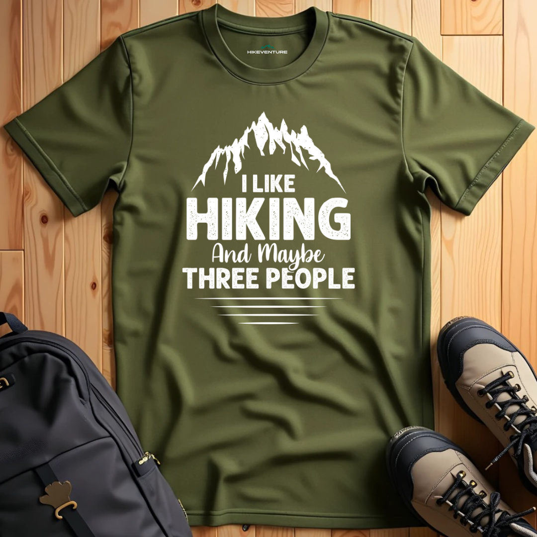 I Like Hiking and Maybe Three People T-Shirt