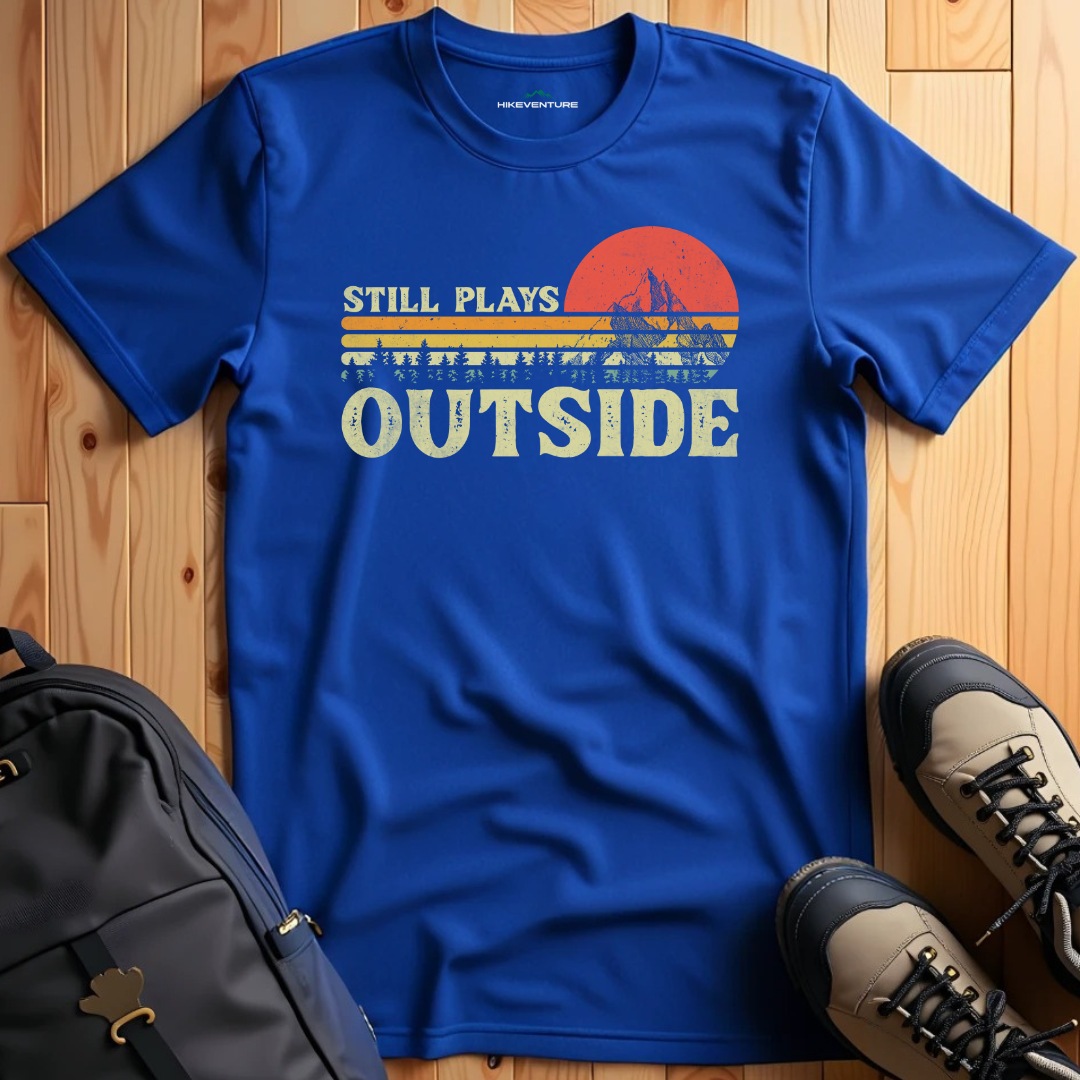 Still Plays Outside T-Shirt