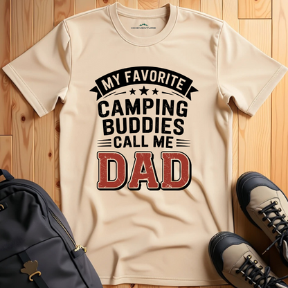 My Favorite Camping Buddies Call Me Dad T-Shirt