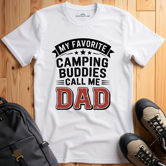 My Favorite Camping Buddies Call Me Dad T-Shirt