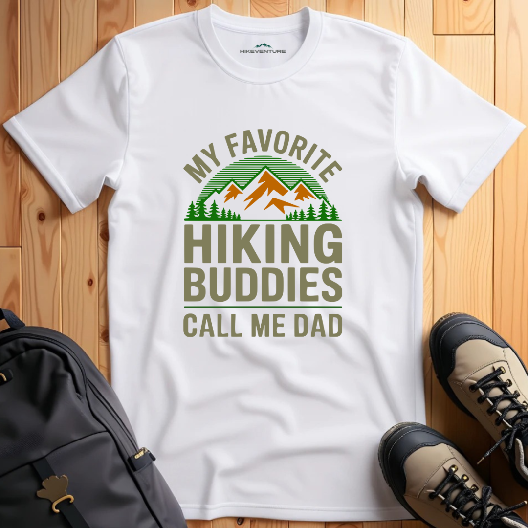 My Favourite Hiking Buddies Call Me Dad T-Shirt