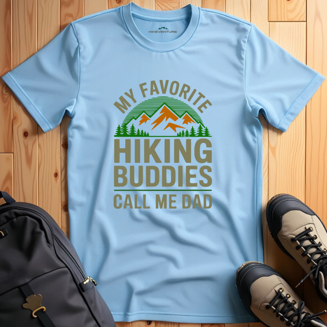 My Favourite Hiking Buddies Call Me Dad T-Shirt
