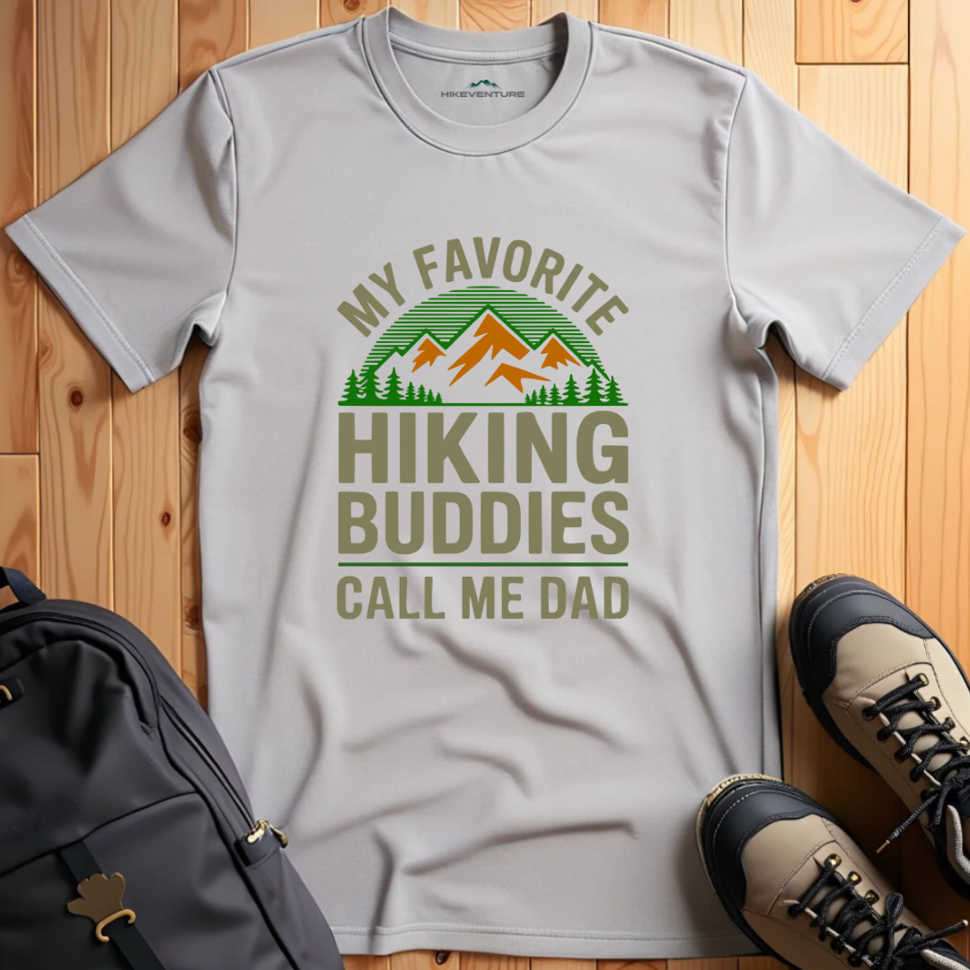 My Favourite Hiking Buddies Call Me Dad T-Shirt
