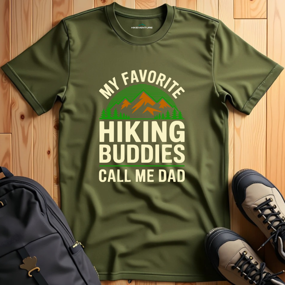 My Favourite Hiking Buddies Call Me Dad T-Shirt