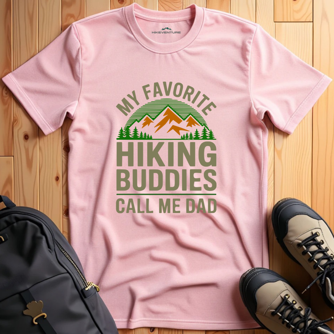 My Favourite Hiking Buddies Call Me Dad T-Shirt
