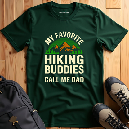My Favourite Hiking Buddies Call Me Dad T-Shirt