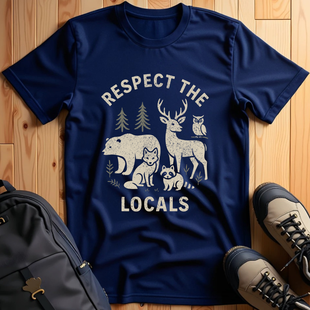 Respect the locals T-Shirt
