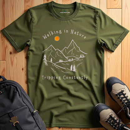 Walking in Nature, Tripping Constantly T-Shirt